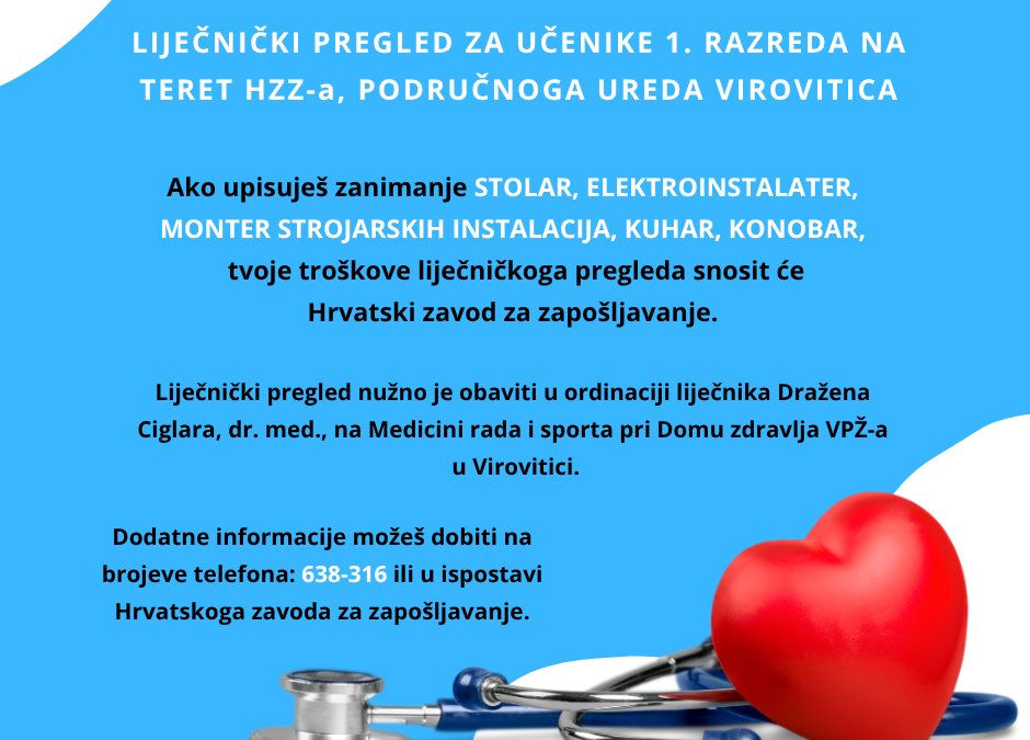 LIJEČNIČKI PREGLED NA TERET HRVATSKOG ZAVODA ZA ZAPOŠLJAVANJE ZA UČENIKE KOJI UPISUJU 1. RAZRED